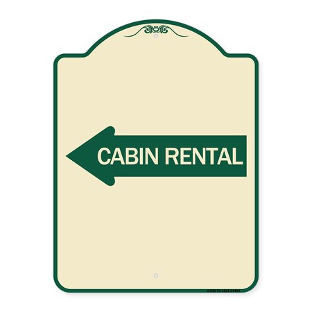 Signmission Cabin Rental With Left Arrow Heavy-Gauge Aluminum Architectural Sign, TG-1824-24404 A-DES-TG-1824-24404